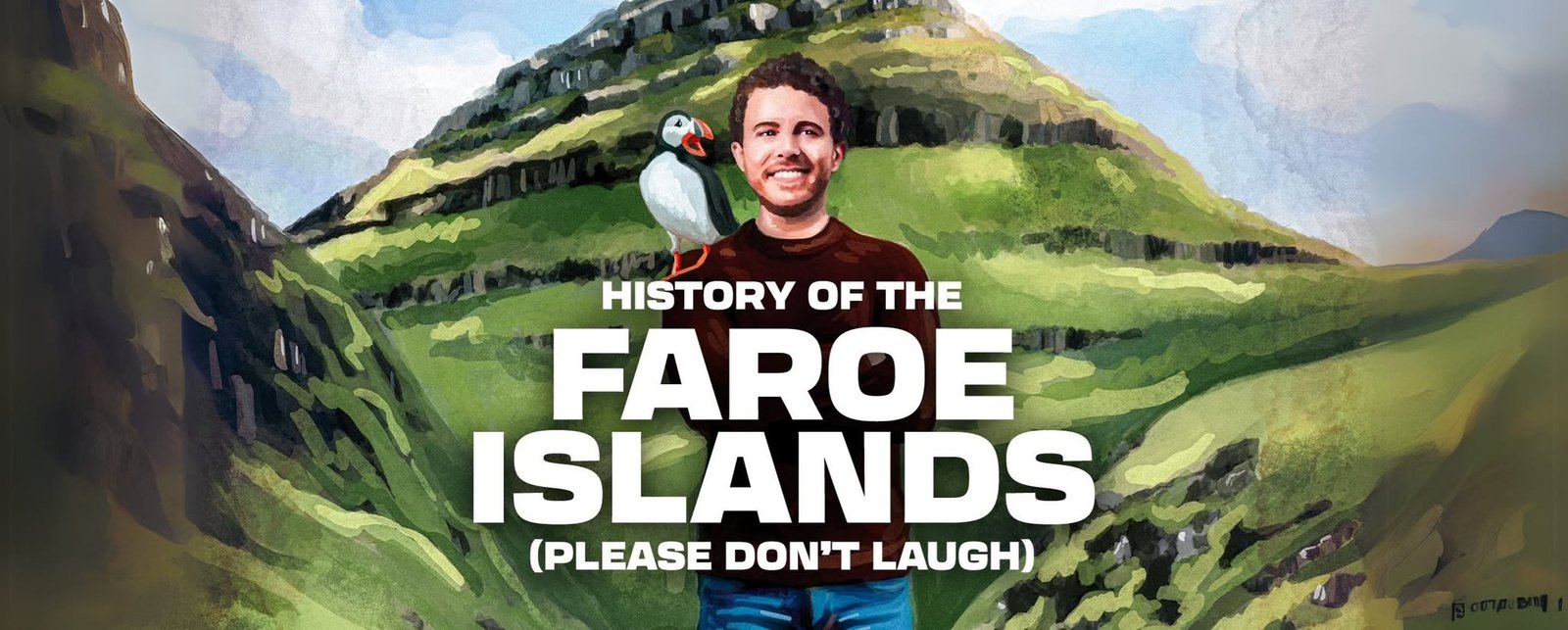 History of the Faroe Islands (Please Don’t Laugh)